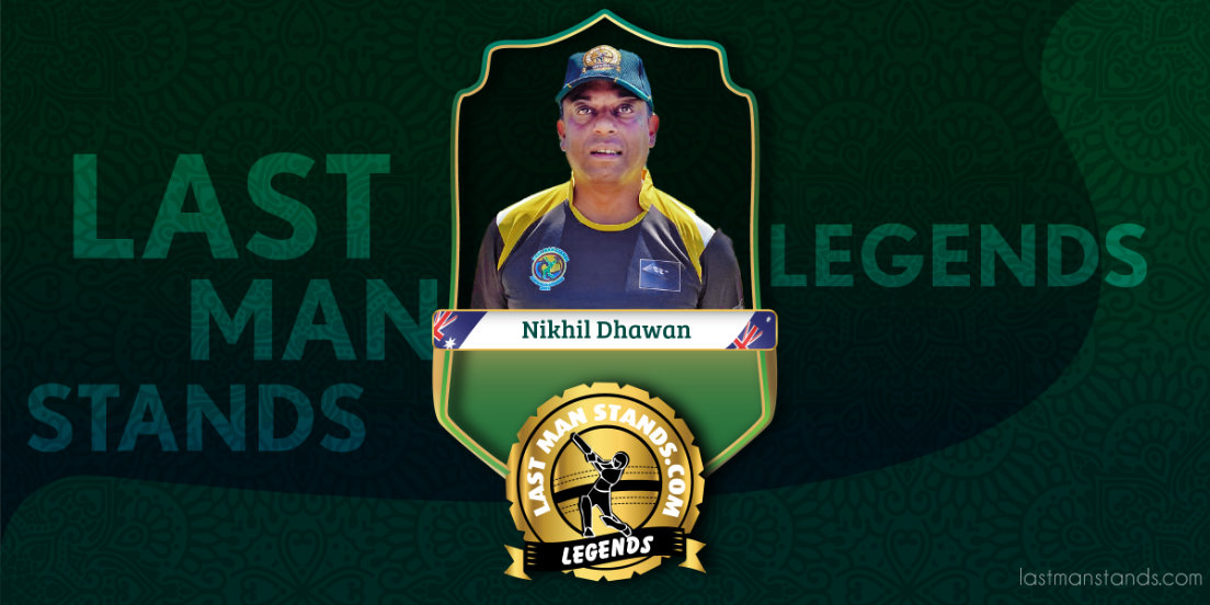 Nikhil Dhawan - LMS Legend